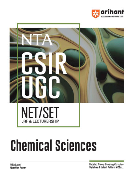 Chemical Sciences | Study Guide NTA CSIR UGC NET/SET/JRF & Lectureship 2025 Arihant